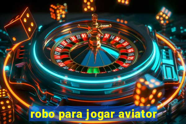 robo para jogar aviator