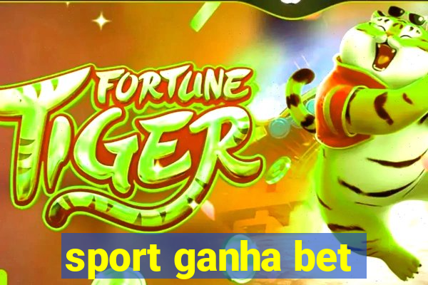 sport ganha bet