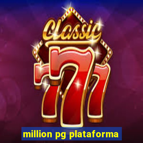 million pg plataforma