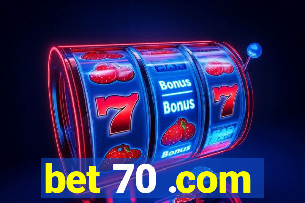 bet 70 .com