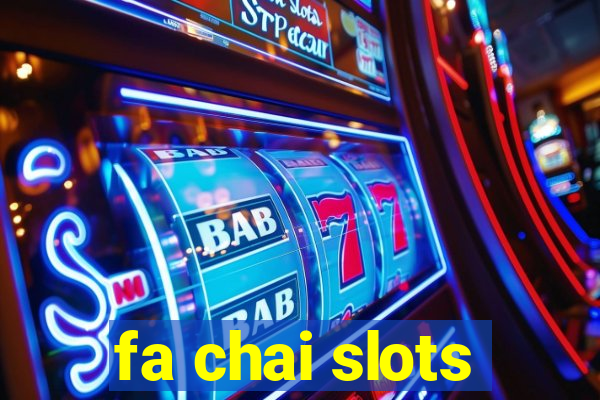 fa chai slots