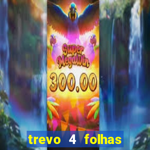 trevo 4 folhas significado espiritual