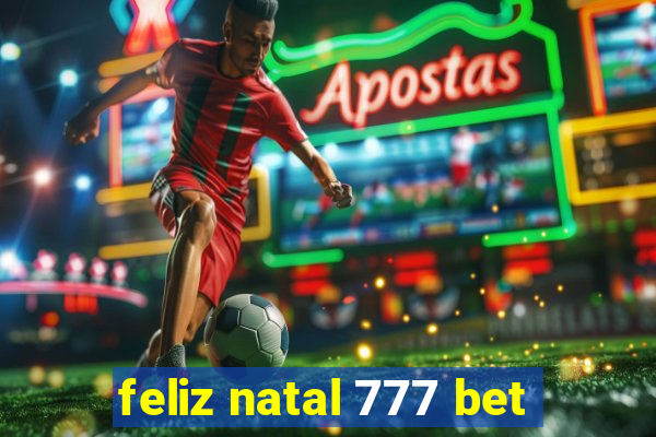 feliz natal 777 bet