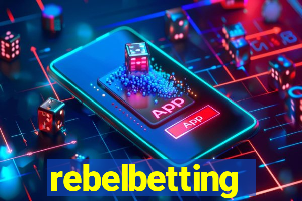 rebelbetting