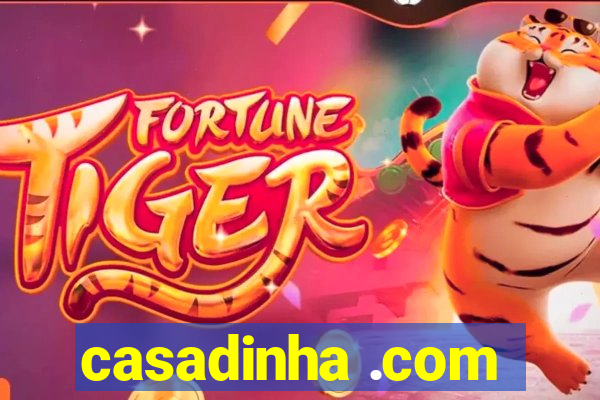 casadinha .com