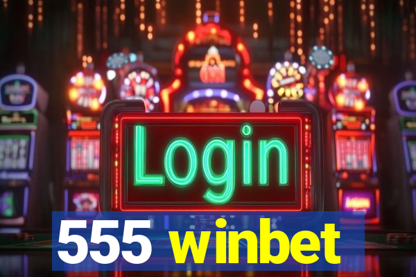 555 winbet