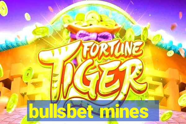 bullsbet mines