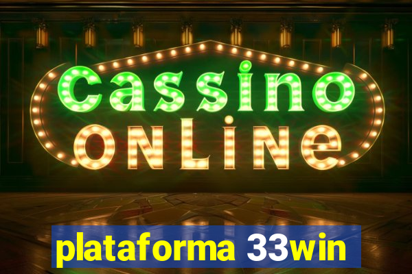 plataforma 33win