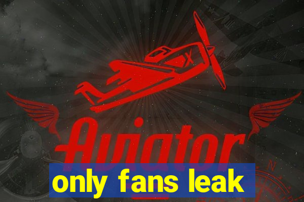 only fans leak