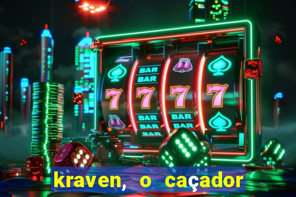 kraven, o caçador filme completo dublado