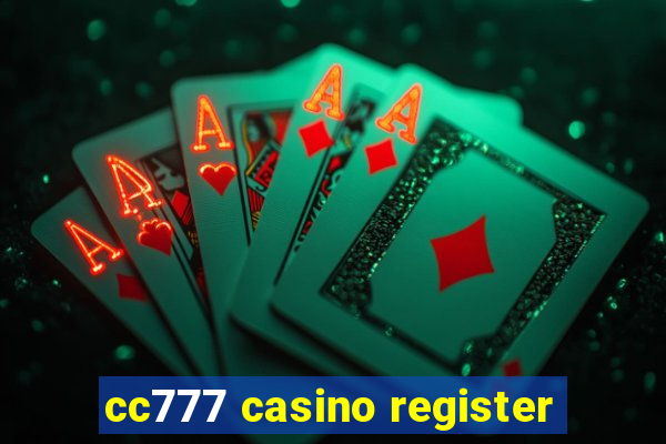 cc777 casino register