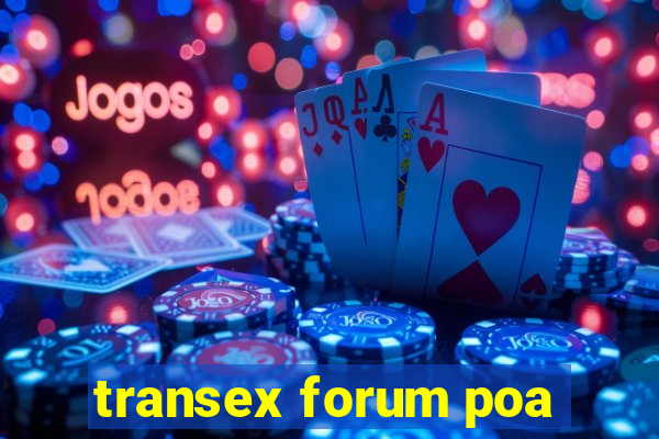 transex forum poa