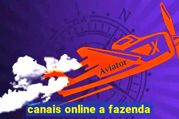 canais online a fazenda