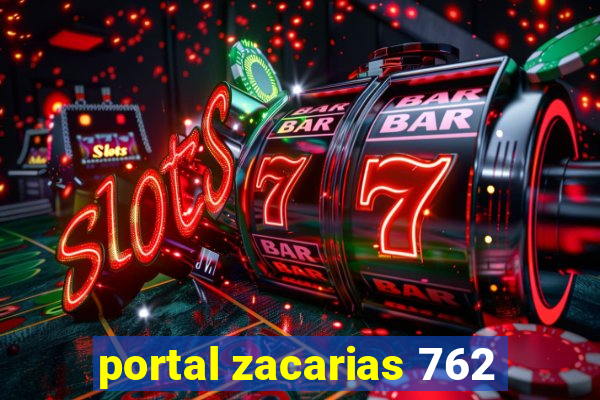 portal zacarias 762