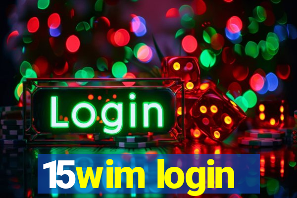 15wim login