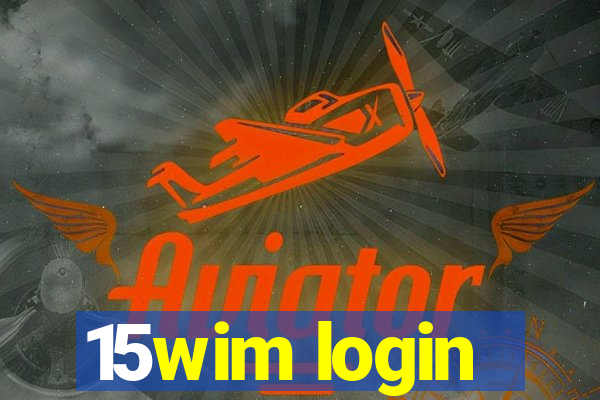 15wim login