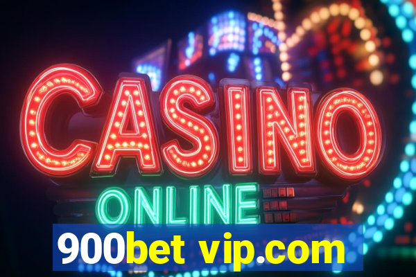 900bet vip.com