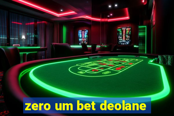 zero um bet deolane