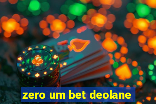 zero um bet deolane