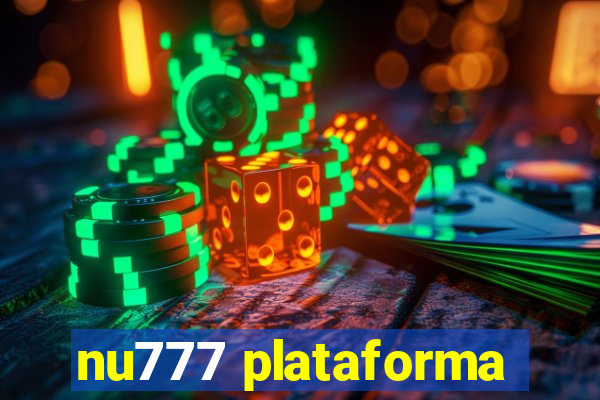 nu777 plataforma