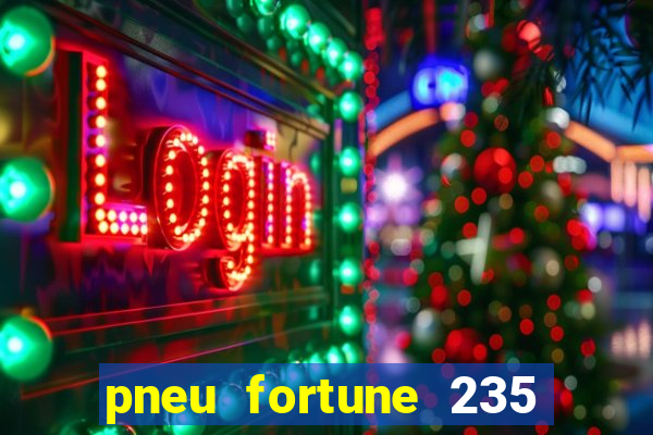 pneu fortune 235 55 r18