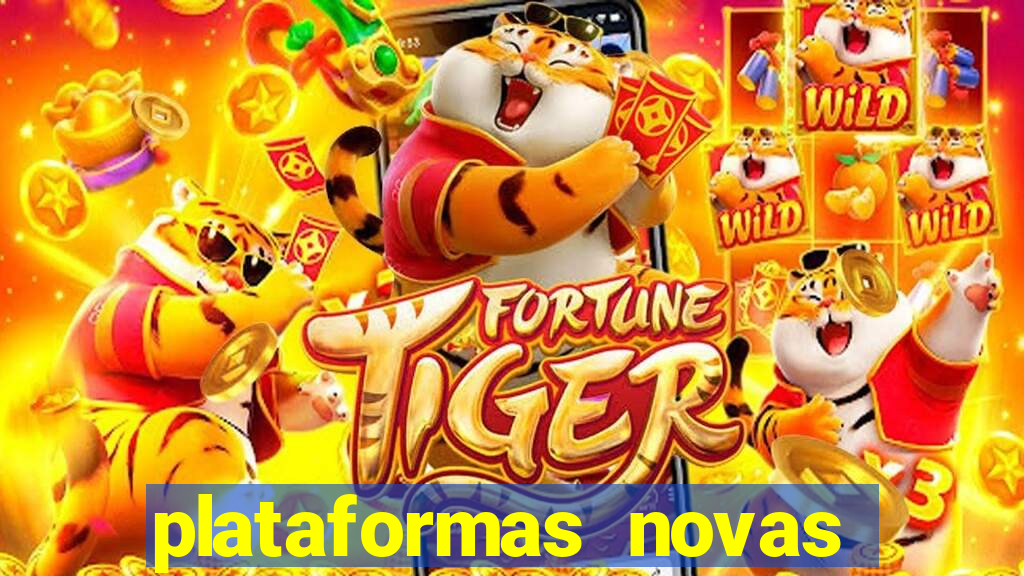 plataformas novas para jogar fortune tiger