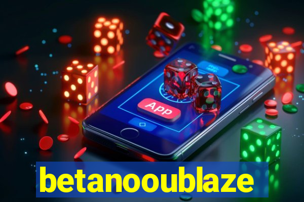 betanooublaze