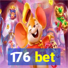 176 bet