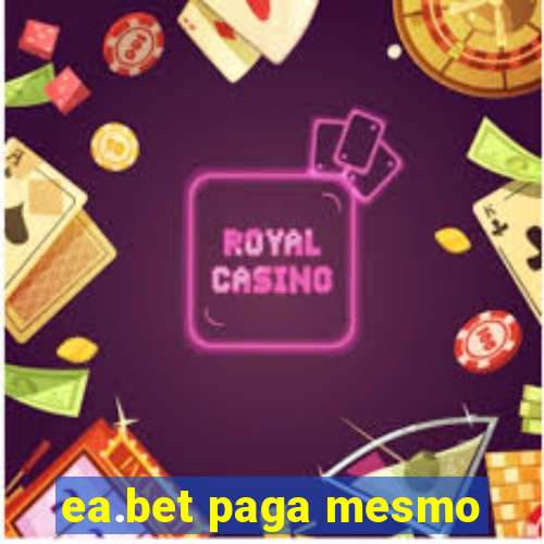 ea.bet paga mesmo