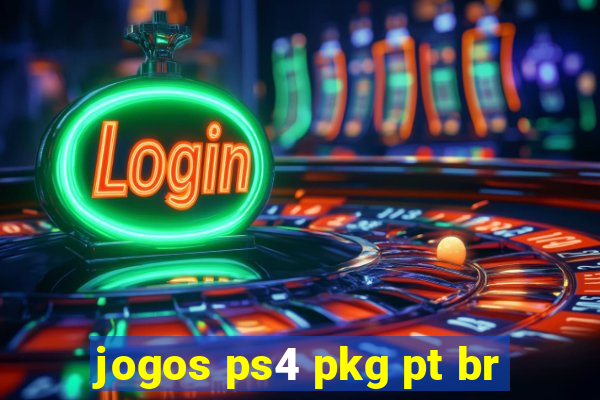 jogos ps4 pkg pt br