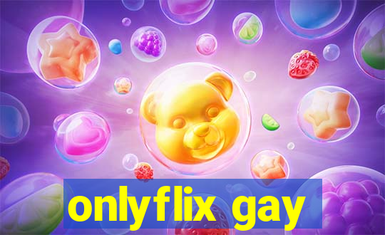 onlyflix gay