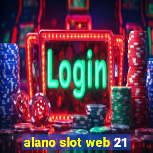 alano slot web 21