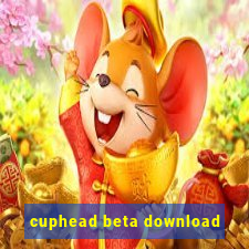 cuphead beta download