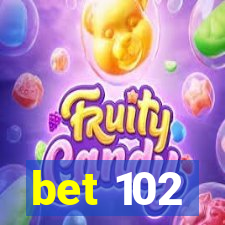 bet 102