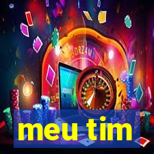 meu tim