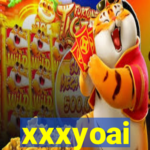 xxxyoai