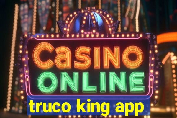 truco king app