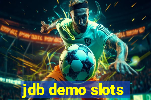 jdb demo slots