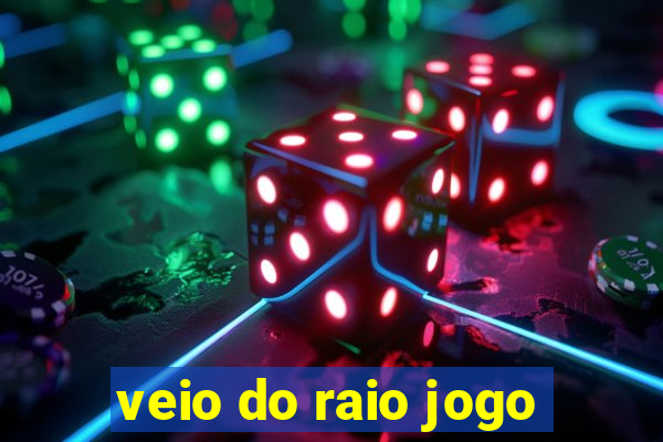 veio do raio jogo