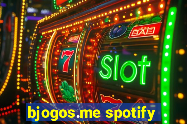 bjogos.me spotify