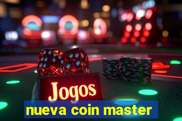 nueva coin master