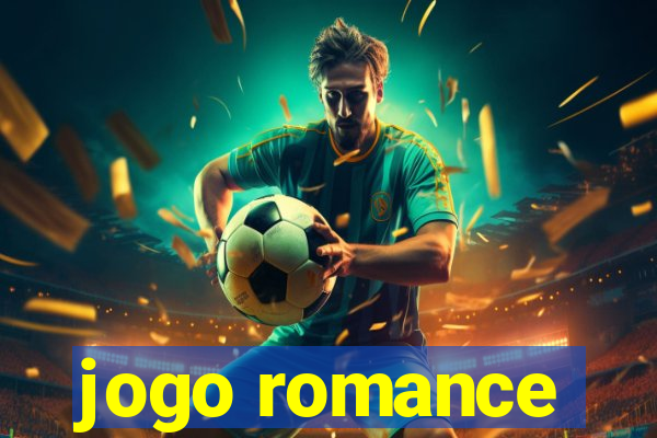 jogo romance