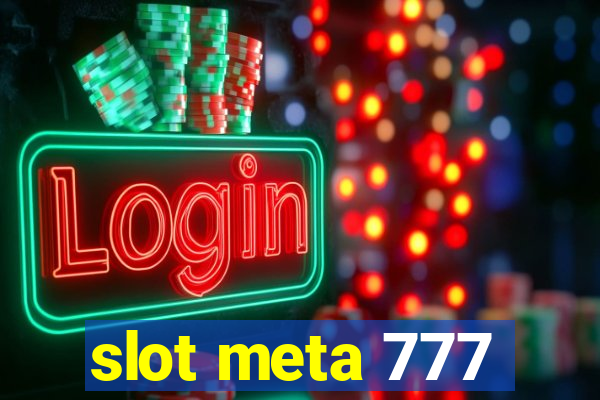 slot meta 777