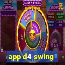 app d4 swing