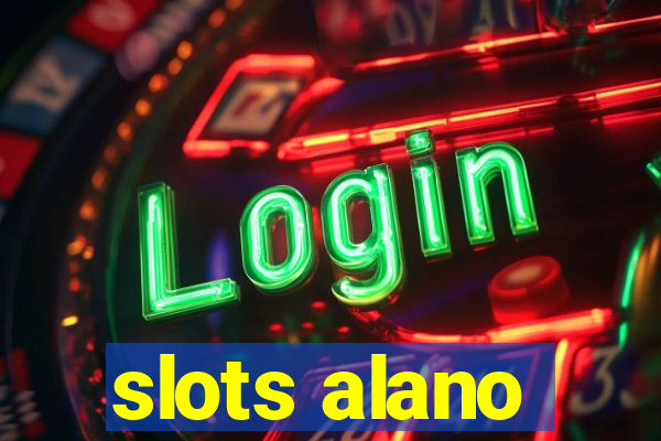 slots alano