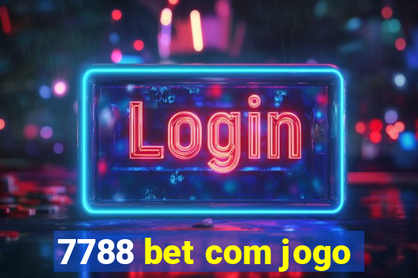 7788 bet com jogo