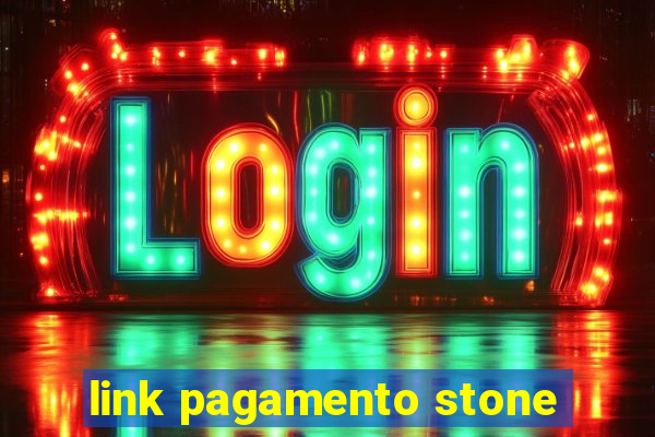 link pagamento stone