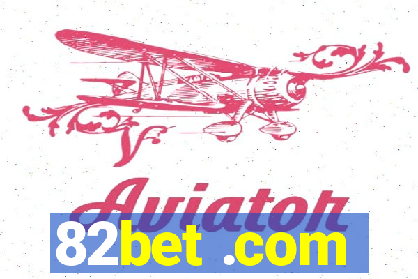 82bet .com