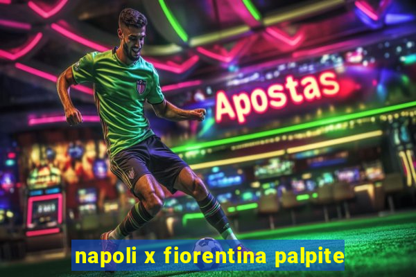 napoli x fiorentina palpite