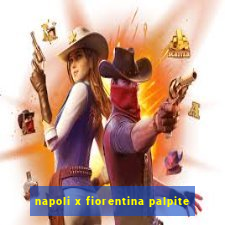 napoli x fiorentina palpite